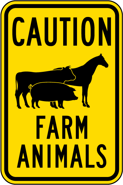 Caution Farm Animals Sign