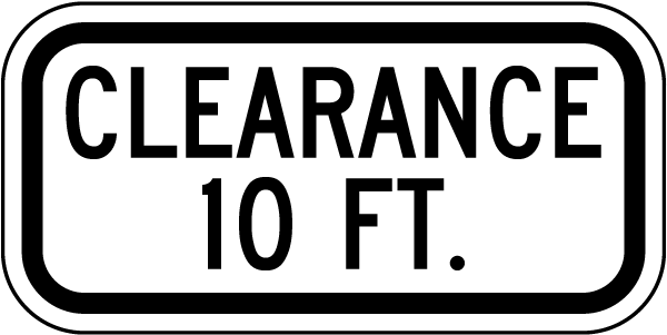 Clearance 10 FT Sign