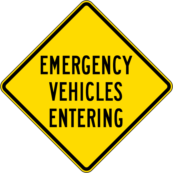 Emergency Vehicles Entering Sign
