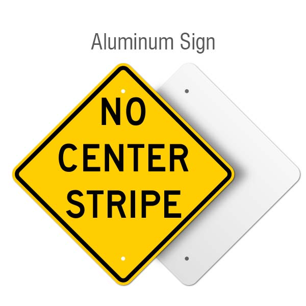 No Center Stripe Sign