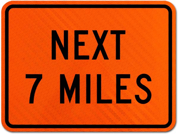 Next 7 Miles Sign