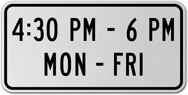 4:30PM - 6PM Mon - Fri Sign