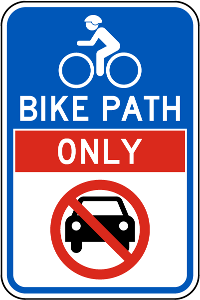 Bike Path Only Sign