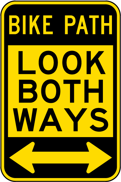 Bike Path Look Both Ways Sign