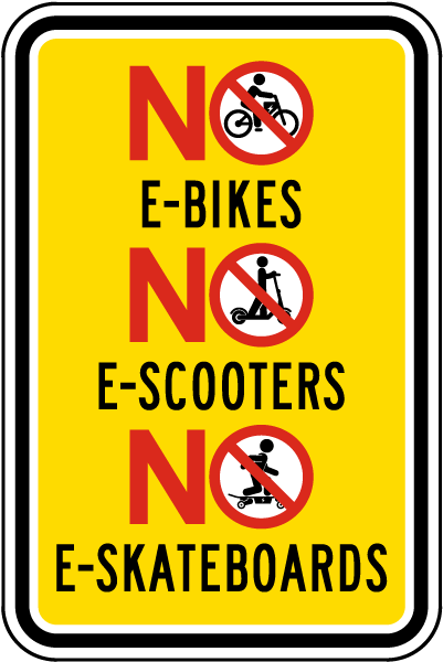 No E-Bikes E-Scooters E-skateboards Sign