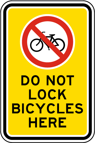 Do Not Lock Bicycles Here Sign