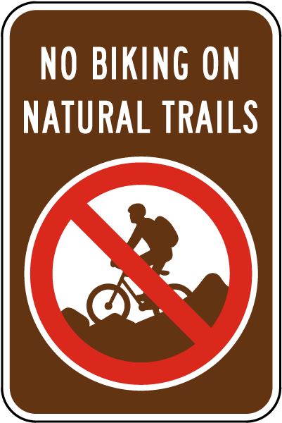No Biking on Natural Trails Sign