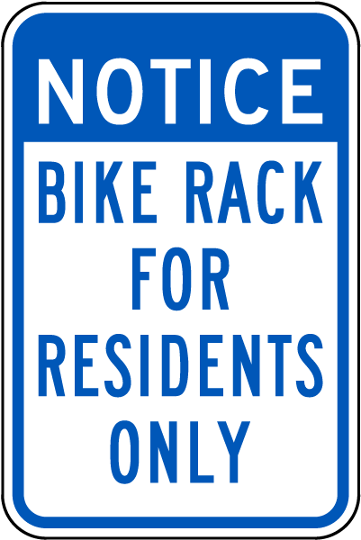 Notice Bike Rack for Residents Only Sign