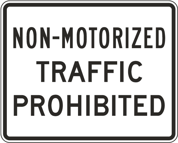 Non-Motorized Traffic Prohibited