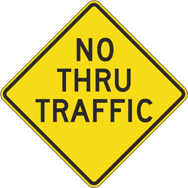 No Thru Traffic Diamond Sign