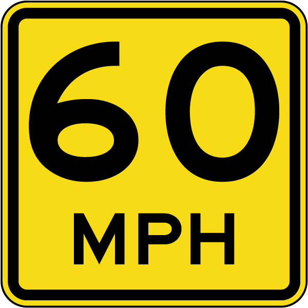 Advisory 60 MPH Sign
