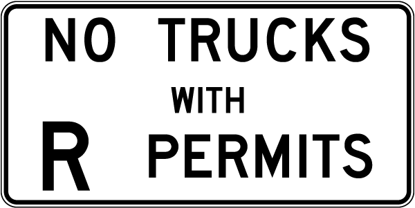 No Trucks With R Permits Sign