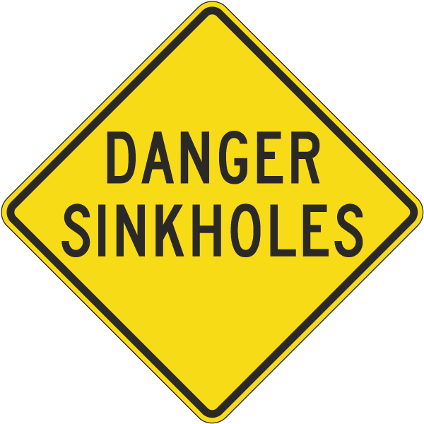 Danger Sinkholes Sign