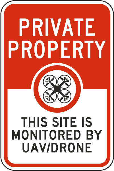 Private Property Monitored By UAV/Drone Sign