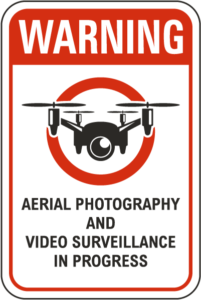 Warning Aerial Video Surveillance In Progress Sign