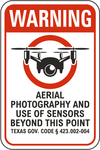 Texas Warning Photography and Use Of Sensors Sign