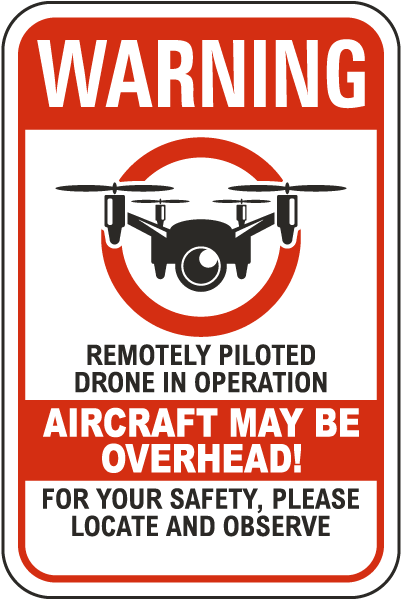 Warning Remptely Piloted Drone In Operation Sign