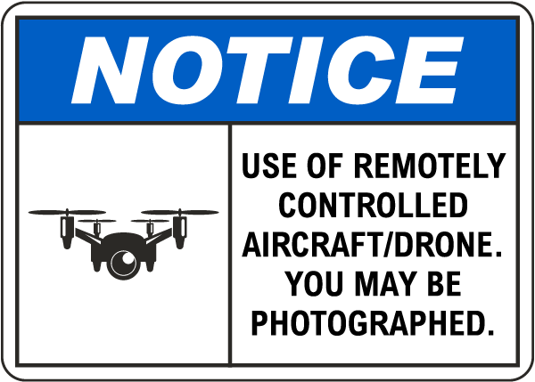 Notice Use of Remotely Controlled Aircraft Sign