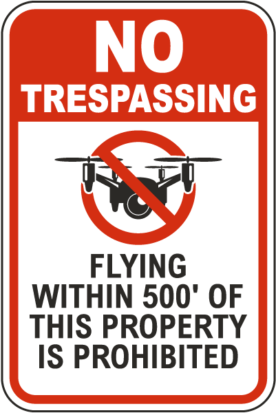 No Trespassing Flying Within 500' Prohibited Sign