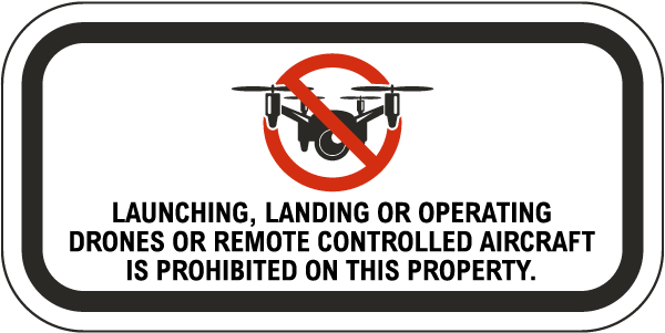 Launching Landing or Operating Remote Controlled Aircraft is Prohibited Sign