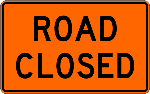 Orange Road Closed Sign