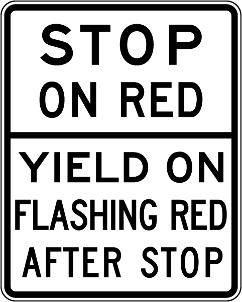 Stop On Red Yield On Flashing Red After Stop Sign
