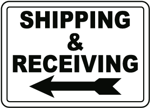 Shipping & Receiving (Left Arrow) Sign