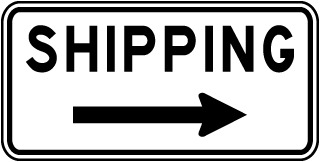 Shipping (Right Arrow) Sign