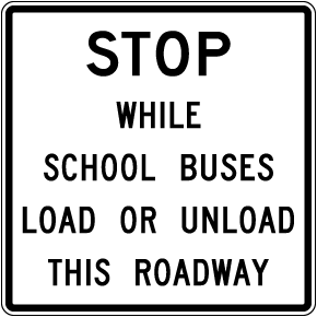 School Bus Regulation Sign
