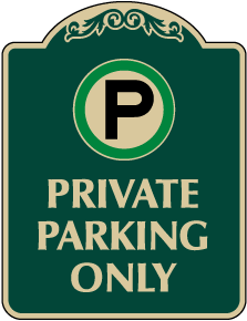 Private Parking Only Sign