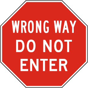 Wrong Way Do Not Enter Hexagon Sign