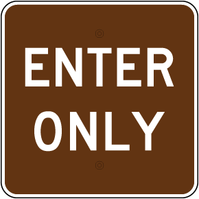 Enter Only Campground Sign