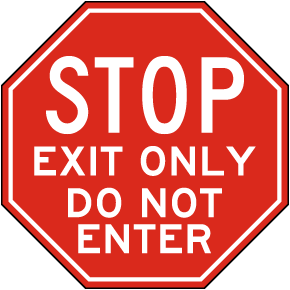 Stop Exit Only Floor Sign