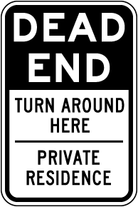 Dead End Private Residence Sign