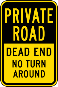 Private Road Dead End Sign