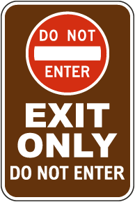 Do Not Enter Exit Only Sign