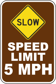 Slow Speed Limit 5 MPH Sign