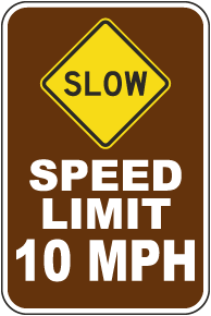 Slow Speed Limit 10 MPH Sign