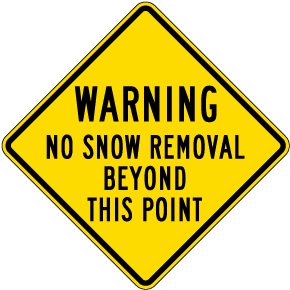 No Snow Removal Sign