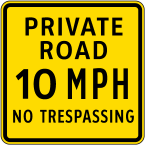 Private Road 10 MPH Sign