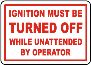 Ignition Must Be Turned Off Label