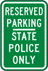 State Police Parking Sign