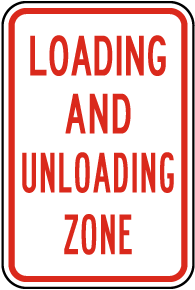 Loading and Unloading Zone Sign