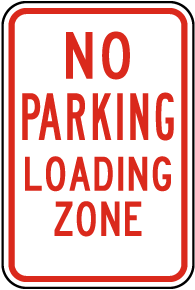 No Parking Loading Zone Sign