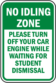 No Idling Zone Please Turn Off Engine Sign
