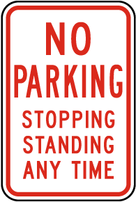No Parking Stopping Standing Sign