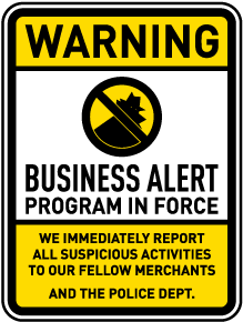 Warning Business Alert Program In Force Sign