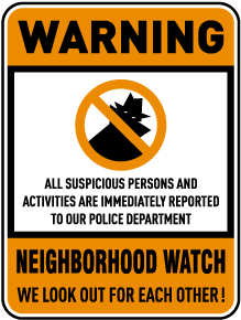 Neighborhood Watch We Look Out For Each Other Sign