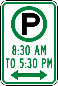 Pay Parking 8:30AM to 5:30PM Double-Arrow Sign