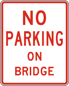 Texas No Parking On Bridge Sign